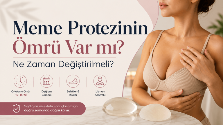 Meme Protezinin Ömrü Var mı? Ne Zaman Değiştirilmeli?